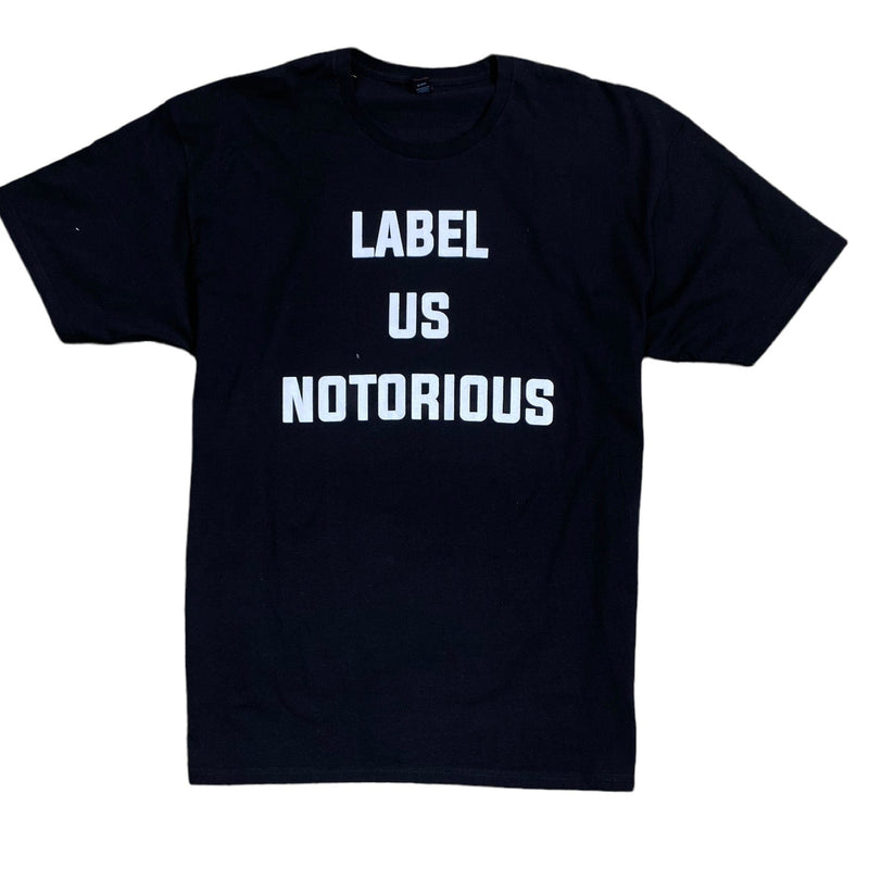 Invisible Bully "Label Us Notorious" T-Shirt (Black) - BB28163